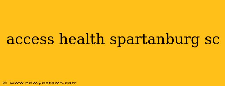 access health spartanburg sc
