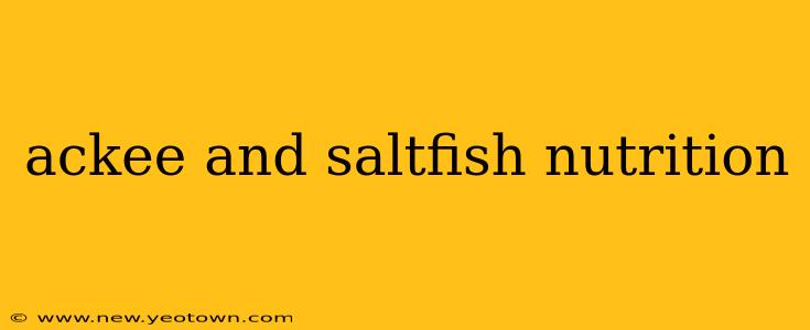 ackee and saltfish nutrition
