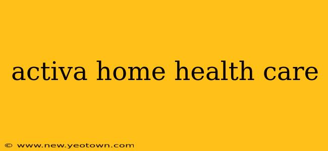 activa home health care