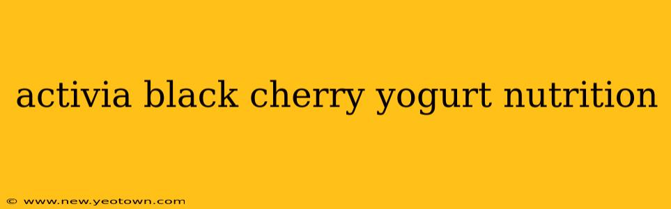 activia black cherry yogurt nutrition