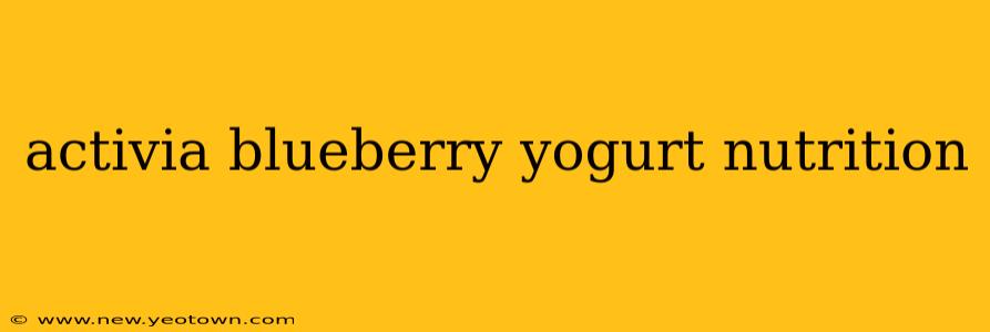 activia blueberry yogurt nutrition