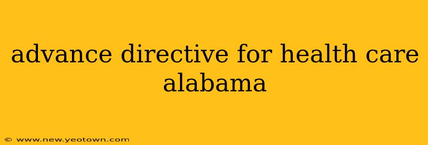 advance directive for health care alabama