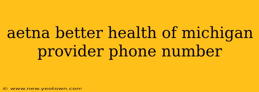 aetna better health of michigan provider phone number