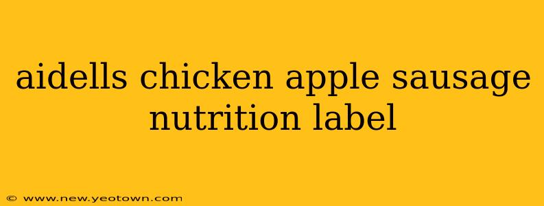 aidells chicken apple sausage nutrition label