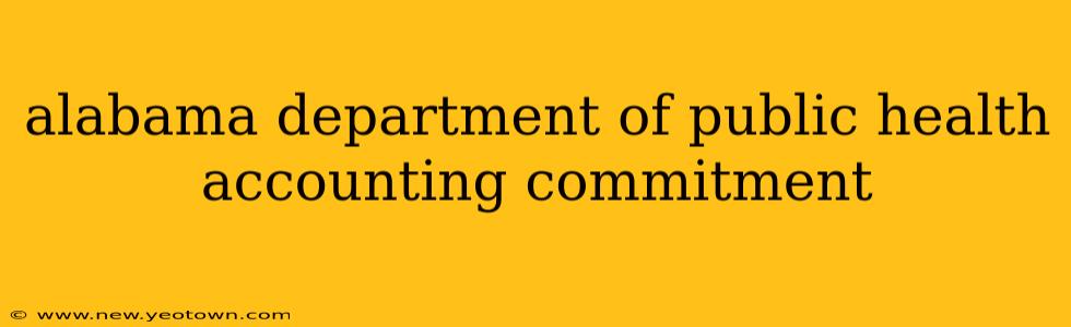 alabama department of public health accounting commitment
