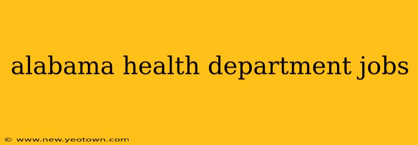 alabama health department jobs