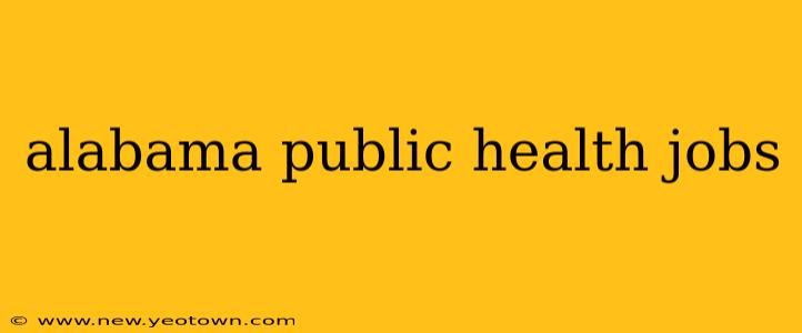 alabama public health jobs