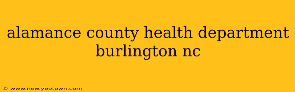 alamance county health department burlington nc