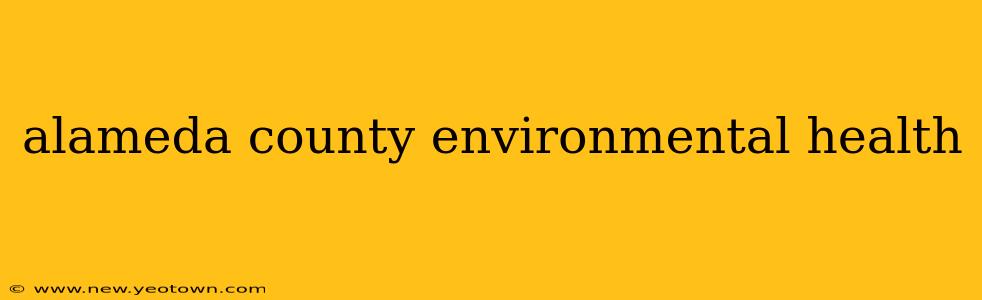 alameda county environmental health