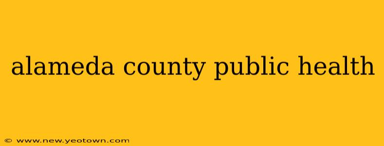 alameda county public health