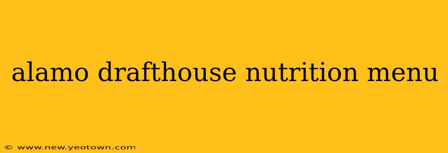 alamo drafthouse nutrition menu