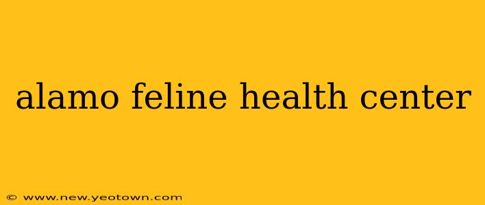 alamo feline health center