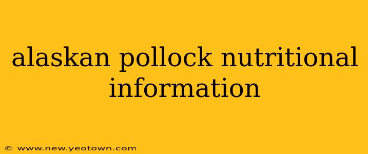 alaskan pollock nutritional information
