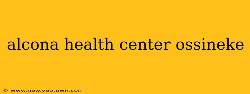 alcona health center ossineke