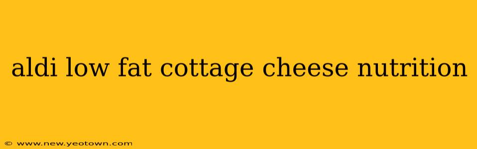 aldi low fat cottage cheese nutrition