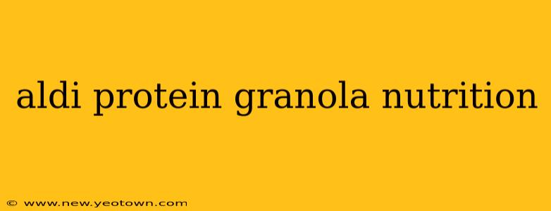 aldi protein granola nutrition
