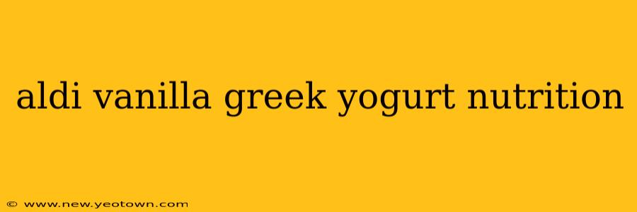aldi vanilla greek yogurt nutrition