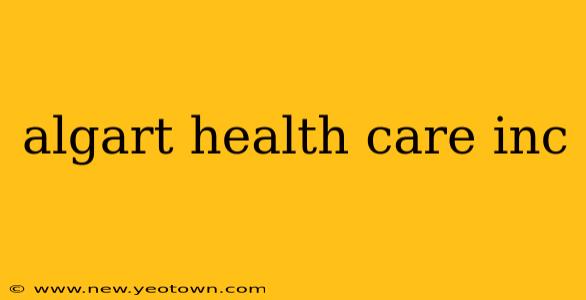 algart health care inc