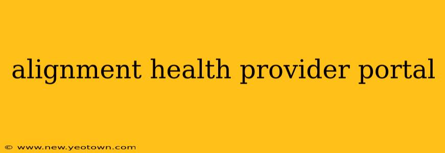 alignment health provider portal