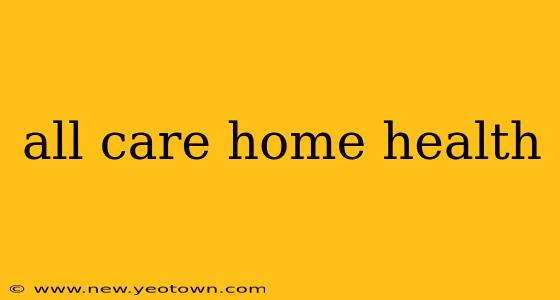 all care home health