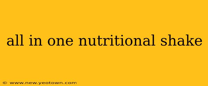 all in one nutritional shake