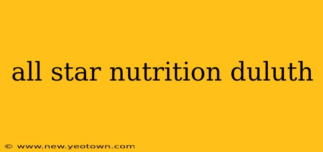 all star nutrition duluth