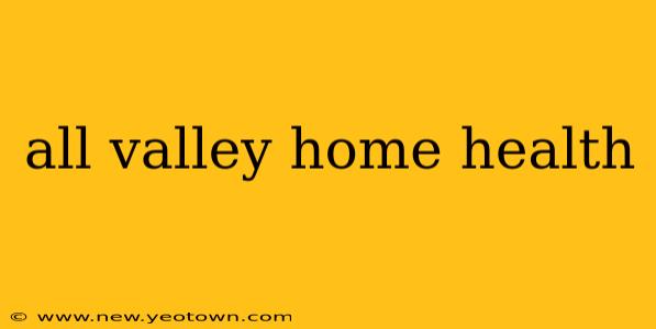 all valley home health