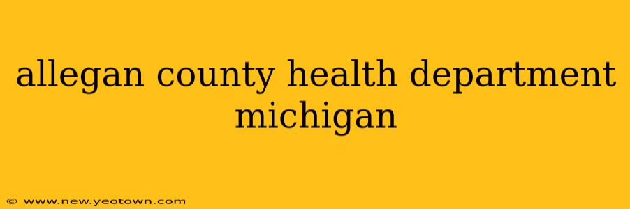 allegan county health department michigan