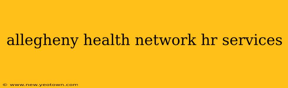 allegheny health network hr services