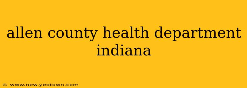 allen county health department indiana