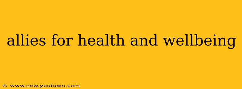 allies for health and wellbeing