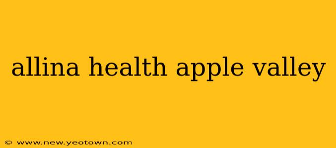 allina health apple valley