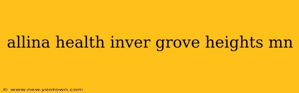 allina health inver grove heights mn