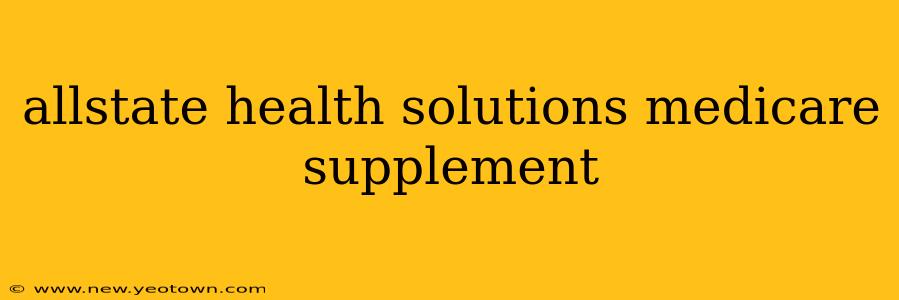 allstate health solutions medicare supplement