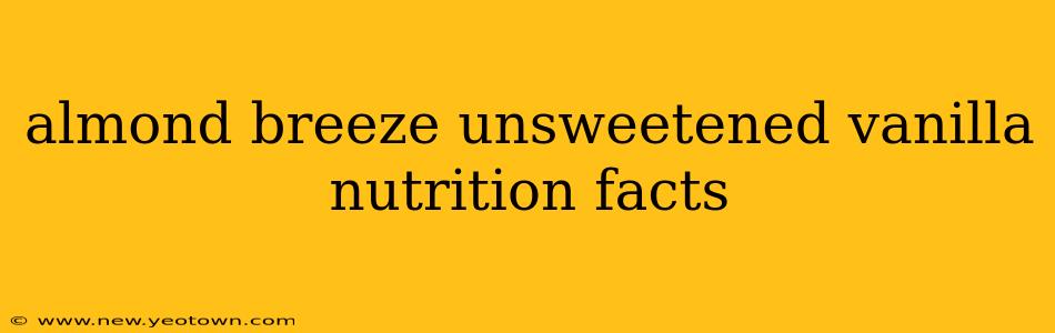 almond breeze unsweetened vanilla nutrition facts