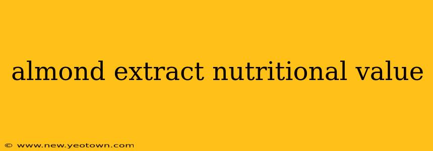 almond extract nutritional value