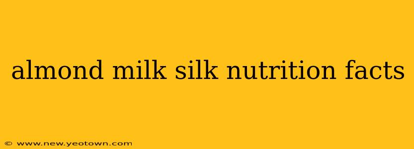 almond milk silk nutrition facts