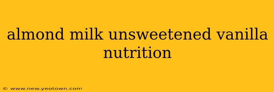 almond milk unsweetened vanilla nutrition