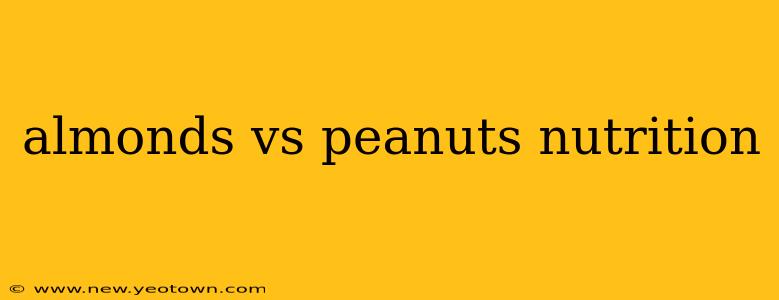 almonds vs peanuts nutrition