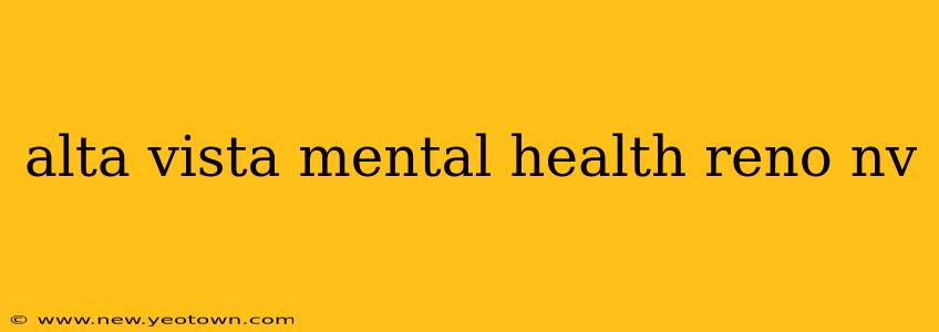 alta vista mental health reno nv
