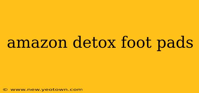 amazon detox foot pads
