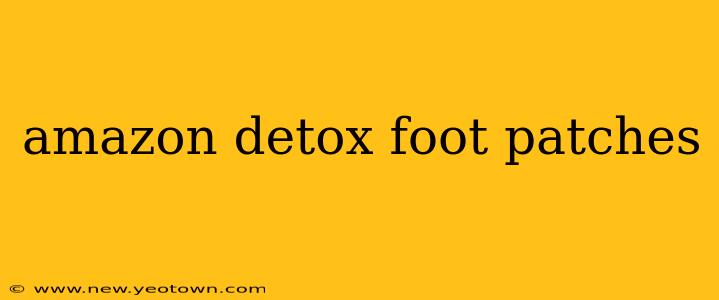 amazon detox foot patches