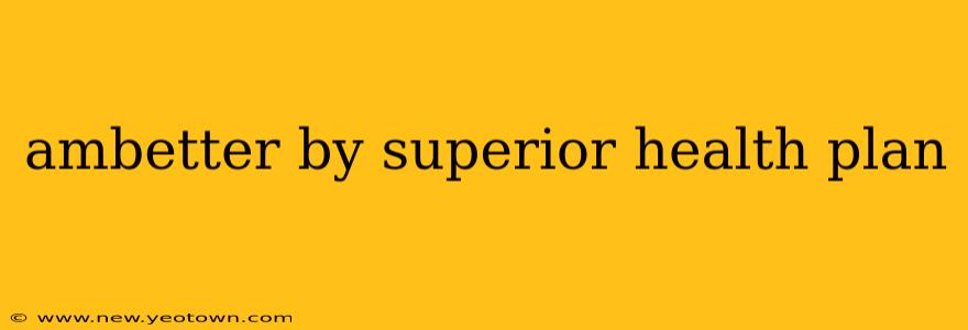 ambetter by superior health plan