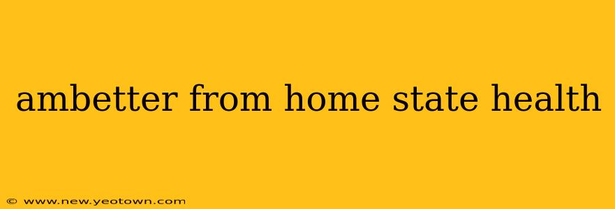 ambetter from home state health