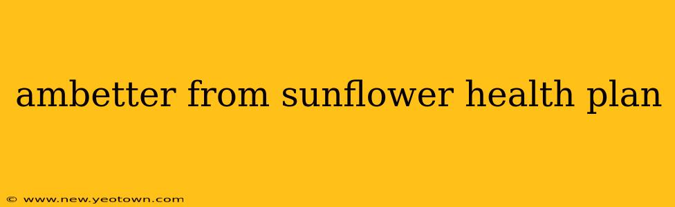 ambetter from sunflower health plan
