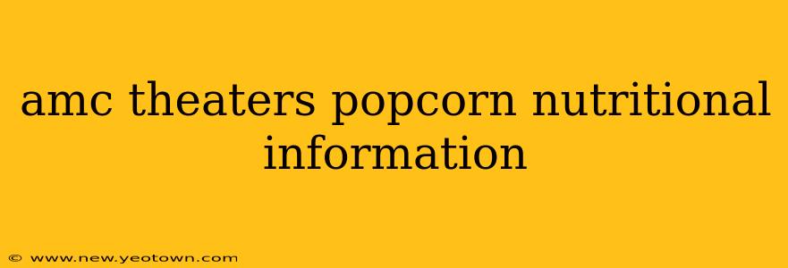 amc theaters popcorn nutritional information