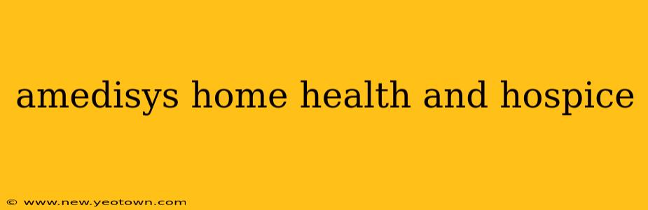 amedisys home health and hospice