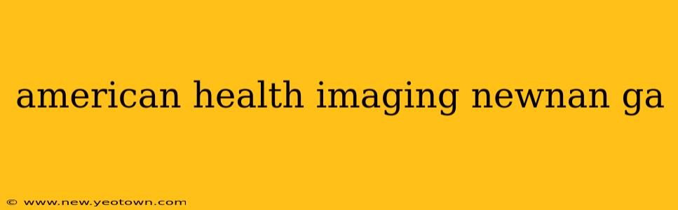american health imaging newnan ga