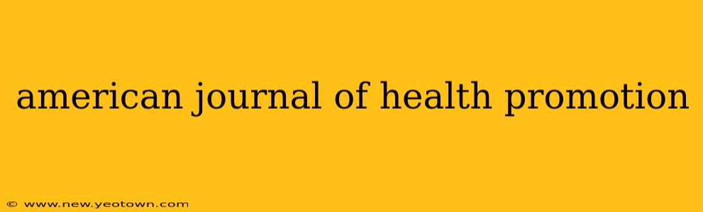 american journal of health promotion