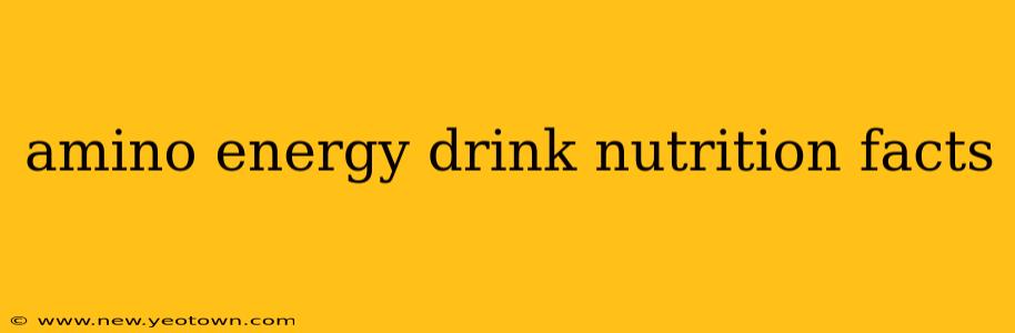 amino energy drink nutrition facts